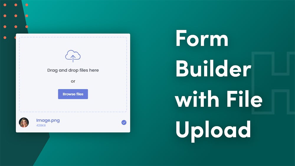 Form Builder with file upload